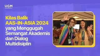 Kilas Balik AAS-IN-ASIA 2024 yang Menggugah Semangat Akademis dan Dialog Multidisiplin