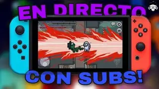 Jugando Among Us En Nintendo Switch Con Subs! /MonoRGM