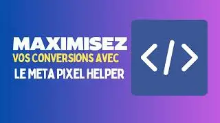 Le secret caché du Meta Pixel Helper qui maximise vos conversions !