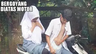 BERGOYANG DIATAS MOTOR