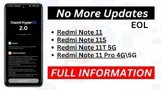 EOL - End Of Life Redmi Note 11/Note 11S/Redmi Note 11T 5G/Redmi Note 11 Pro 4G/Note 11 Pro 5G