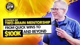 Stages of Two-Brain Mentorship: From Quick Wins to $100k and Beyond
