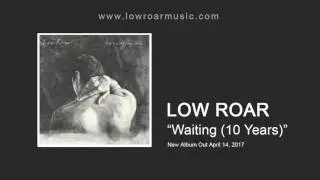 Low Roar - 