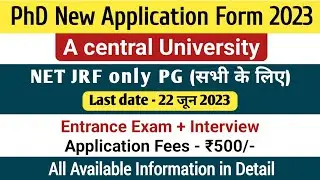 PhD New Notification 2023 | Central University | PhD Admission 2023