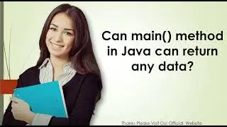 Can main method in Java can return any data