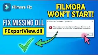 Wondershare Filmora FExportView.dll Error Fix (2026) | 100% Working Solution