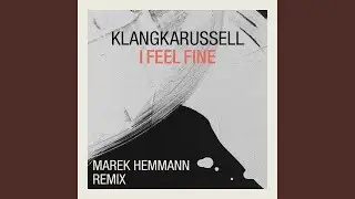 I Feel Fine (Marek Hemmann Remix)