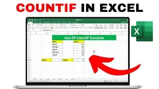 How to Use COUNTIF In Excel