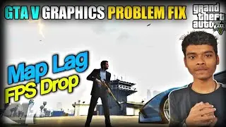Gta 5 Map Lag And FPS Drop Problem Fix | Gta V Setting Tutorial Hindi