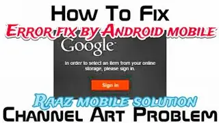 How to fix Can't update/upload channel art/banner 2020