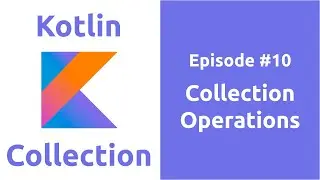Belajar Kotlin Collection - 10 Collection Operations