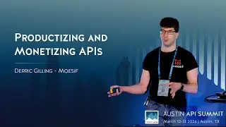 Productizing and Monetizing APIs