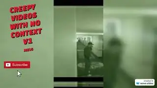 👻📹💀 CREEPY VIDEOS WITH NO CONTEXT V1 🎥🎬