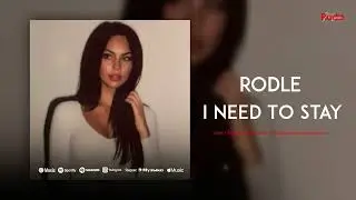Rodle - I Need To Stay