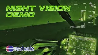 ReShade Night Vision | Star Citizen (New Version in Description)