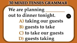 30 Grammar Tenses Quiz | Verbs in English Grammar | English Practice Test | No.1 Quality English