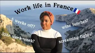 FRENCH WORK CULTURE: Reacting to myths about working in France 🇫🇷