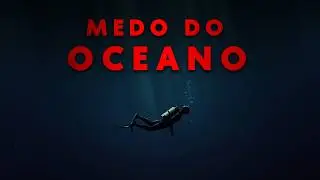 Medo do Oceano