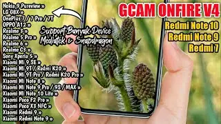 Gcam Onfire v4 + Config, Support Mediatek | Gcam Redmi Note 9, Note 10, Redmi 7