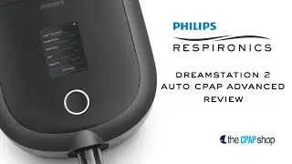 Philips DreamStation 2 Auto Advanced CPAP Machine Review