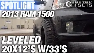 Spotlight - 2013 Ram 1500, TGC Leveling Kit, 20x12's, and 33's