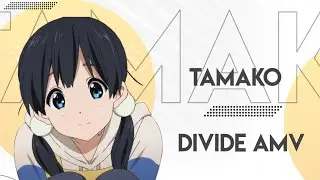 Tamako - Edit/ Divide [AMV/EDIT] Tamako Love Story/Beyond The Boundaries