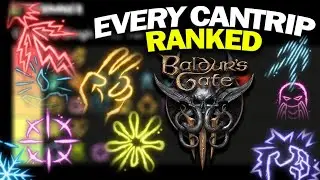 BALDUR'S GATE 3 - Cantrip Details & Tier Rankings (Complete Overview of all BG3 Cantrips)