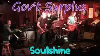 Gov't Surplus - Soulshine 5-29-15