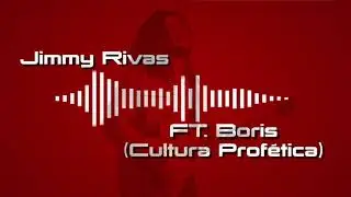 Jimmy Rivas   -   Doy gracias Feat Boris Bilbraut (Cultura Profetica)