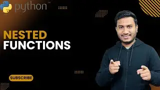 Nested Functions |The Complete Python Course | Basic to Advance  | Python Tutorial | Python Tutorial
