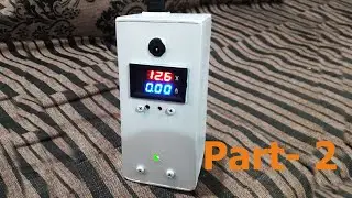 How to make Lithium ion Battery Charger Part  2
