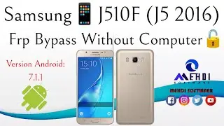 Samsung📱J510F Frp Bypass Samsung (J5 2016) Google Account Remove🔓Android 7.1.1 Without Pc 💻