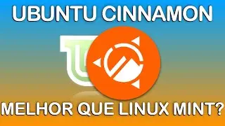 Ubuntu Cinnamon 23.04 - Será que é melhor que o Linux Mint?🤔