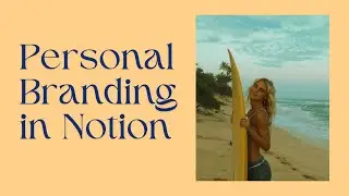 Making a Personal Brand Moodboard in Notion
