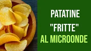 Due metodi per realizzare le patatine "fritte" al microonde, senza aggiunta di olio 👍