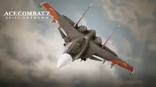 ACE COMBAT 7: Skies Unknown - расширенный трейлер