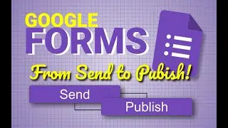 Google Forms Update: How to PUBLISH Instead of SEND | Complete Tutorial
