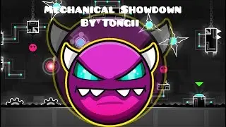 Geometry Dash - Mechanical ShowDown by Tongii 75 HZ