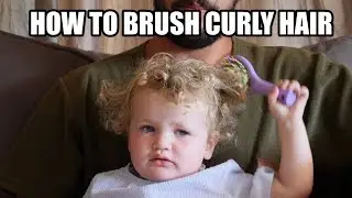 HOW TO BRUSH CURLY HAIR