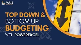 Top-Down Bottom-Up Budgeting with PowerExcel