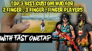 Freefire best custom HUD for 2 finger , 3 finger , 4 finger players | ff best custom hid for 2 fngr