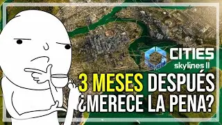 Cities Skylines 2 ¿Merece la Pena 3 MESES Después?
