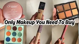 ONLY MAKEUP YOU NEED TO BUY | MUST HAVE MAKEUP FOR BEGINNERS