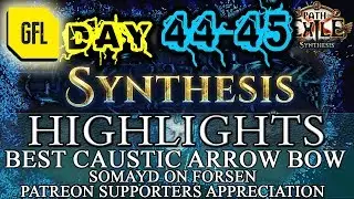 Path of Exile 3.6: SYNTHESIS DAY # 44-45 Highlights BEST CAUSTIC ARROW BOW, MIRROR