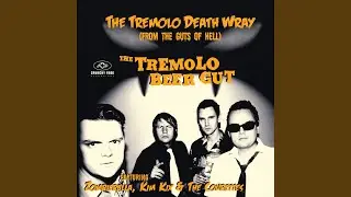 The Tremolo Death Wray (From the Guts of Hell)