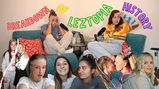 BREAKDOWN OF LEZTOPIA HISTORY