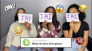 J'AI DÉJÀ/JE N'AI JAMAIS