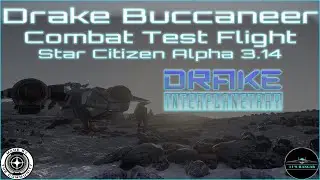 Star Citizen: Drake Buccaneer Combat Test Flight