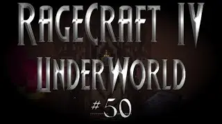 Ragecraft IV - Episode 49: Warden Hunting