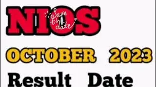 NIOS October 2023 Result Date Declared? 